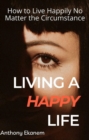 Image for Living a Happy Life
