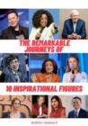 Image for Remarkable Journeys of 10 Inspirational Figures