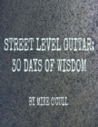Image for Street Level Guitar: 30 Days of Wisdom