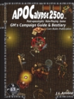 Image for Apocalypse 2500 Gm&#39;s Campaign Guide &amp; Bestiary