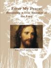 Image for Enter My Peace: Becoming a True Imitator of the Lord