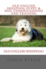 Image for Old English Sheepdog Puppy &amp; Dog Understanding and Training