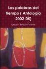 Image for Las Palabras Del Tiempo ( Antologia 2002-05)