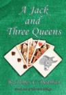 Image for A Jack and Three Queens