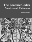 Image for The Esoteric Codex: Amulets and Talismans