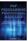 Image for PHP Programming Professional Made Easy