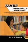 Image for Family Environment and Achievement Motivation of School Going Adolescents : An Intervention Report