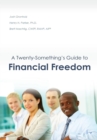 Image for A Twenty-Something&#39;s Guide to Financial Freedom