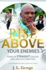 Image for Rise Above Your Enemies: Paperback Book