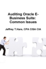 Image for Auditing Oracle E-Business Suite: Common Issues