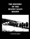 Image for The History of the Death Valley Region