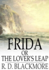 Image for Frida or the Lover&#39;s Leap