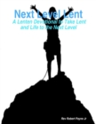 Image for Next Level Lent: A Lenten Devotional to Take Lent and Life to the Next Level