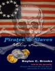 Image for Pirates &amp; Slaves: Making America