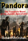Image for Pandora: the Complete Novel of the Zombie Apocalypse