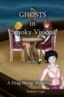 Image for Ghosts in Smoky Visions: A Drag Shergi Mystery