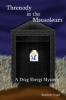 Image for Threnody in the Mausoleum: A Drag Shergi Mystery