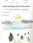 Image for Jabari and Bebo Visit the Boulders: A South African Story About Nature and Friendship