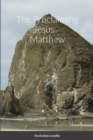 Image for The Proclaiming Jesus Matthew
