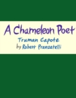 Image for Chameleon Poet: Truman Capote