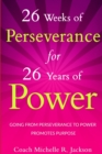 Image for 26 Weeks of Perseverance for 26 Years of Power
