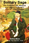Image for Solitary Sage: the Profound Life, Wisdom and Legacy of Korea&#39;s &quot;Go-Un&quot; Choi Chi-Won