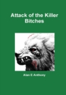 Image for Attack of the Killer Bitches