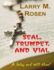 Image for Seal, Trumpet, and Vial: A Haley and Willi Novel