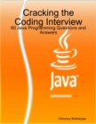 Image for Cracking the Coding Interview: 60 Java Programming Questions and Answers