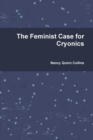Image for The Feminist Case for Cryonics