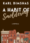 Image for A Habit of Smoldering