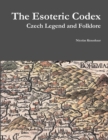 Image for The Esoteric Codex: Czech Legend and Folklore