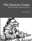 Image for Esoteric Codex: Medieval European Legendary Creatures