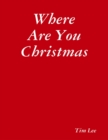 Image for Where Are You Christmas