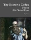 Image for The Esoteric Codex: Woden: Odin/Woden/Wotan