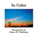 Image for In Color: Photographs by Shawn M. Tomlinson