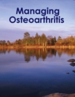 Image for Managing Osteoarthritis