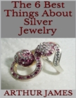 Image for 6 Best Things About Silver Jewelry
