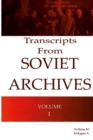 Image for Transcripts From Soviet Archives Volume I