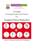 Image for A Guide for Using the TypeCoach Verifier+ for Targeted Stres Reduction
