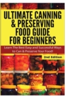 Image for Ultimate Canning &amp; Preserving Food Guide for Beginners