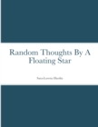 Image for Random Thoughts By A Floating Star