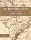 Image for The Kemmerlin Family of South Carolina