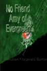 Image for No Friend Amy of Evergreen