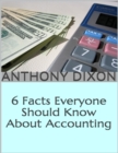 Image for 6 Facts Everyone Should Know About Accounting