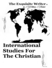 Image for International Studies for the Christian