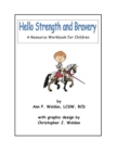 Image for Hello Strength and Bravery, A Resource Workbook for Children