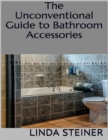 Image for Unconventional Guide to Bathroom Accessories