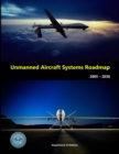 Image for Unmanned Aircraft Systems Roadmap 2005 - 2030