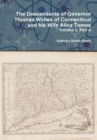 Image for The Descendants of Governor Thomas Welles of Connecticut and His Wife Alice Tomes, Volume 3, Part A